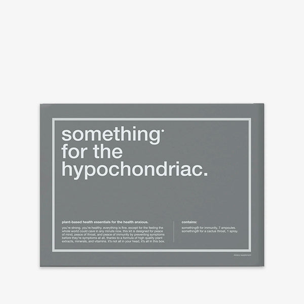 something for the hypochondriac