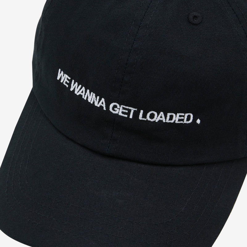 We Wanna Get Loaded Cap Black Headwear