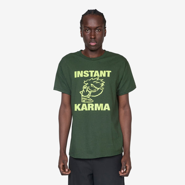 Instant Karma T-Shirt Dark Green